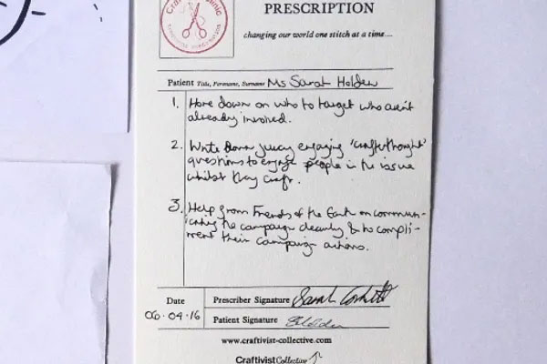 Craftivist Sarah Corbett worked with young people, providing feedback on their campaigns. After each surgery, the young people received a prescription that you can read here - what do you think?.